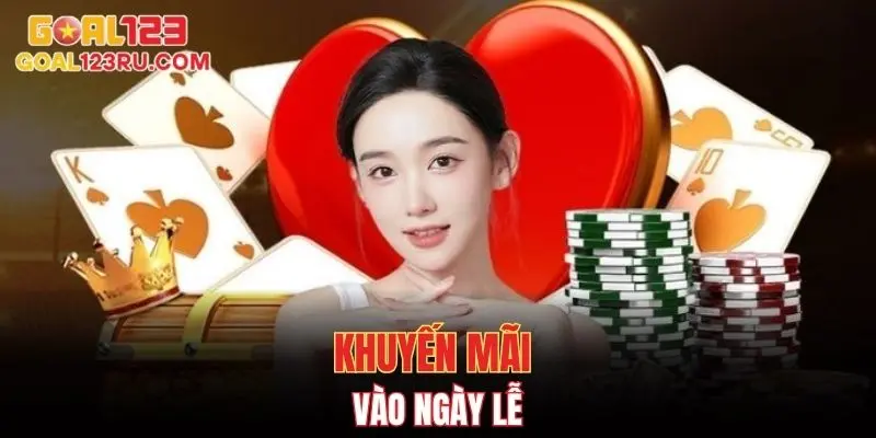 Khuyến Mãi Goal123 - Điểm Danh Chương Trình Nổi Bật 3 Khuyến mãi goal123 vào ngày lễ