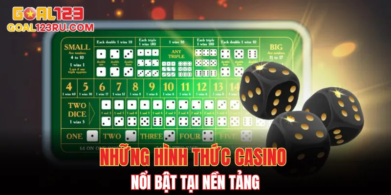 Casino Goal123 - Đỉnh Cao Cho Người Đam Mê Sòng Bài 2 Những hình thức casino nổi bật tại nền tảng