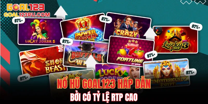 Nổ Hũ Goal123 - Hướng Dẫn Cách Tăng Tỷ Lệ Chiến Thắng 2 Nổ hũ Goal123 có tỷ lệ RTP cao