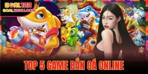 Top 5 Game Bắn Cá Online Cực Hay Ai Chơi Cũng Thắng 